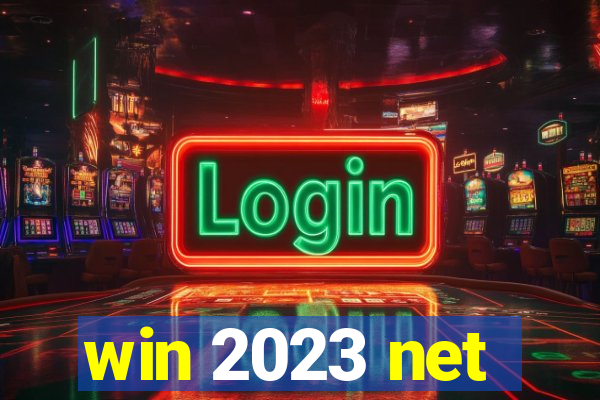 win 2023 net